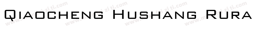 Qiaocheng Hushang Rural Bank字体转换